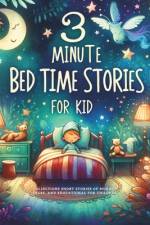 3 Minute Bedtime Stories for Kid af Mie Karie
