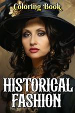 Historical Fashion Coloring Book