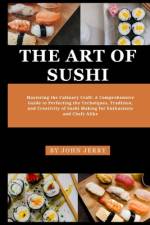 The Art of Sushi af John Jerry