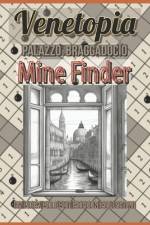 Mine Finder, Palazzo Braggadocio af Erin D Mahoney
