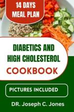 Diabetics and high cholesterol cookbook af Joseph C Jones