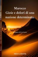 Marocco Gioie e dolori di una nazione determinata. af Med Labane