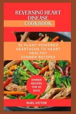Reversing Heart Disease Cookbook af Nuel Victor