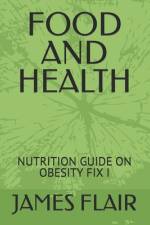 Food and Health af James Flair