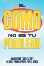 El CÓMO no es tu Problema af Sherry Lee