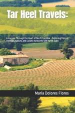 Tar Heel Travels af Maria Dolores Flores