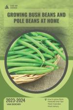 Growing bush beans and pole beans at home af Van Doichev
