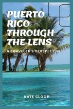 Puerto Rico Through the Lense af Kate Gloop