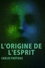 L'Origine de l'Esprit af Carlos L Partidas