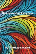 The Impossible Coloring Book! af Bradley Deland