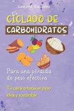 El Ciclado de Carbohidratos af GastÃ³n E GonzÃ¡lez
