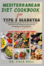 Mediterranean Diet Cookbook for Type 2 Diabetes af Cole Hull