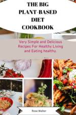 The Big Plant- Based Diet Cookbook af Rose Walter