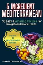 5 Ingredient Mediterranean af Benedict Robinson