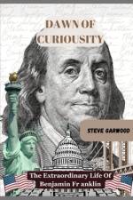 Dawn Of Curiosity af Steve Garwood