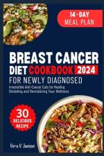 Breast Cancer Diet Cookbook for Newly Diagnosed af Vera V Janson