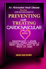 An All-Inclusive Heart Disease Meal Diet step-By-Step Guide To af Lucia Diaz Mateo