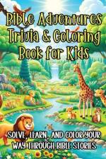 Bible Adventures Trivia & Coloring Book for Kids af Pampered Pen