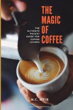 The Magic of Coffee af N C Weir