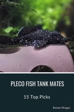 Pleco Fish Tank Mates af Roman Pirogov