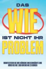 Das WIE ist nicht Ihr Problem af Sherry Lee