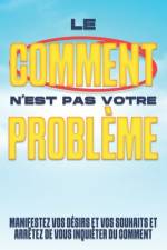 Le COMMENT n'est pas votre problème af Sherry Lee