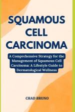 Squamous Cell Carcinoma af Chad Bruno