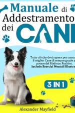 Manuale di Addestramento dei Cani af Alexander Mayfield