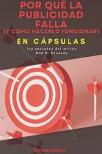 Por qué la publicidad falla (y cómo hacerlo funcionar) En Cápsulas af Ediciones Esencia