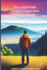 The Joyful Path af Rizwan Raheem Ahmed