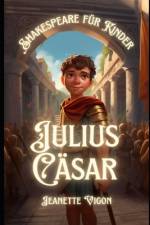 Julius Cäsar Shakespeare für Kinder af Jeanette Vigon