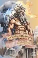 Life in Greek Mythology Coloring Book af Al&vy Published