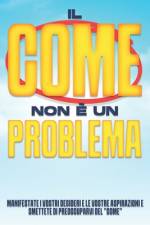 Il COME non è un problema af Sherry Lee