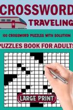 Traveling Crossword Puzzles Book For Adults af Stephen Larochelle