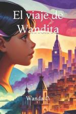 El viaje de Wandita af Wanda Ornelas
