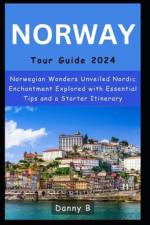 Norway Tour Guide 2024 af Danny B