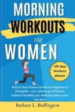 Morning Workouts for Women af Barbara L Buffington