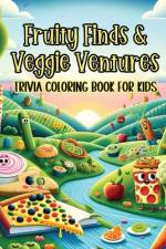 Fruity Finds & Veggie Ventures Trivia Coloring Book for Kids af Pampered Pen