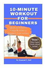 10-Minutes Workout for Beginners af Desmond T Hall