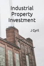 Industrial Property Investment af J Cyril
