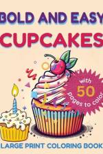 Bold and Easy Large Print Coloring Book Cupcakes af Luna May