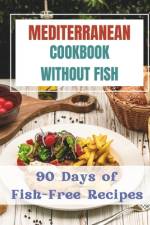 Mediterranean Cookbook Without Fishes af Madeleine Jacob