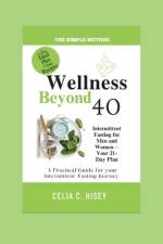 Wellness Beyond 40 af Celia C Hisey