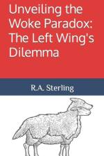 Unveiling the Woke Paradox af R A Sterling