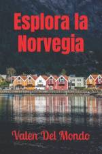 Esplora la Norvegia af Valen del Mondo