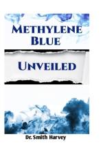 Methylene Blue Unveiled af Smith Harvey