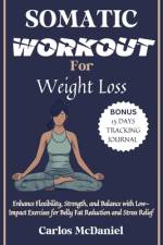 Somatic Workout for Weight Loss af Carlos McDaniel