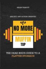 No more muffin top af Helen Talbott