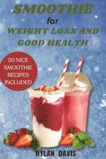 Smoothie for Weight Loss and Good Health af Rylan Davis