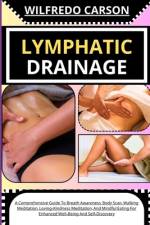 Lymphatic Drainage af Wilfredo Carson